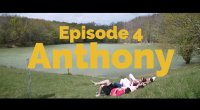 Wébsérie #32 - épisode 4 : Anthony